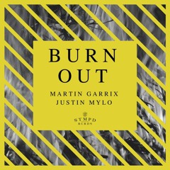 Martin Garrix & Justin Mylo - Burn Out (Algorhythm Bootleg)🔥
