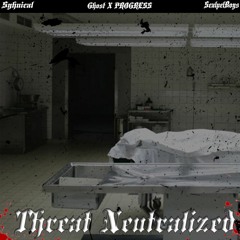 Threat Neutralized (Feat. GHOST) (Prod. Eurt Apatea)