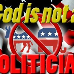 God is not a Politician