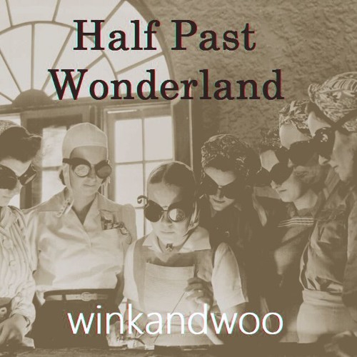 Half Past Wonderland