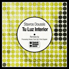 Stavros Doussis - Tu Luz Interior (Paris Spl Remix)