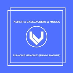 KSHMR & Bassjackers X Moska- Euphoria Memories (PRIMVL Mashup)