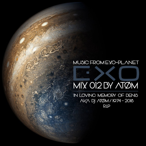Exo-Mix 012 by Dj Atøm (The Last Escape)