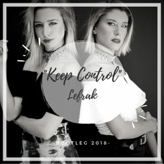 Keep Control (LEFRAK Bootleg)