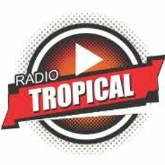 RADIO TROPICAL