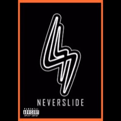NEVER SLIDE ft. TUN (prod ~ Young Taylor)