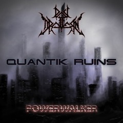 Quantik Ruins (feat. Dav Dralleon)