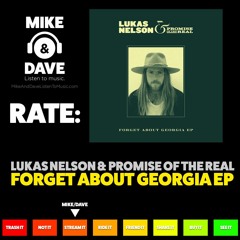Album Review of Forget About Georgia by Lukas Nelson & Promise of the Real