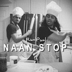 NAAN STOP (Nonstop Parody)