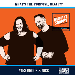 153 - What's the Purpose, Really?