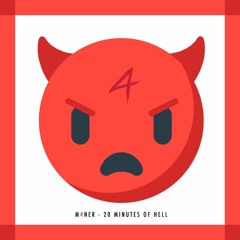 M4NER - 20 MINUTES OF HELL