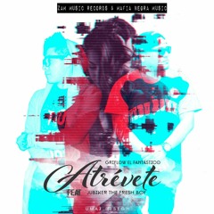 Atrévete- Griflow El Fantástico ft. Jubiker  (mex)