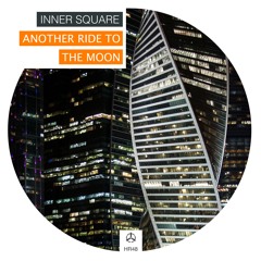 Inner Square - Another Ride To The Moon /HR048