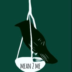 MEAN2ME (VI$UAL IN DESCRIPTION)