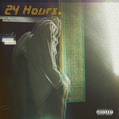 24hrs (prod. x justintremaine)