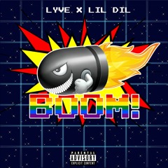 Lyve - BOOM! (Feat. Lil Dil) [Prod. ESKRY]
