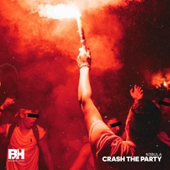 N3bula - Crash The Party [Bourne Hard]