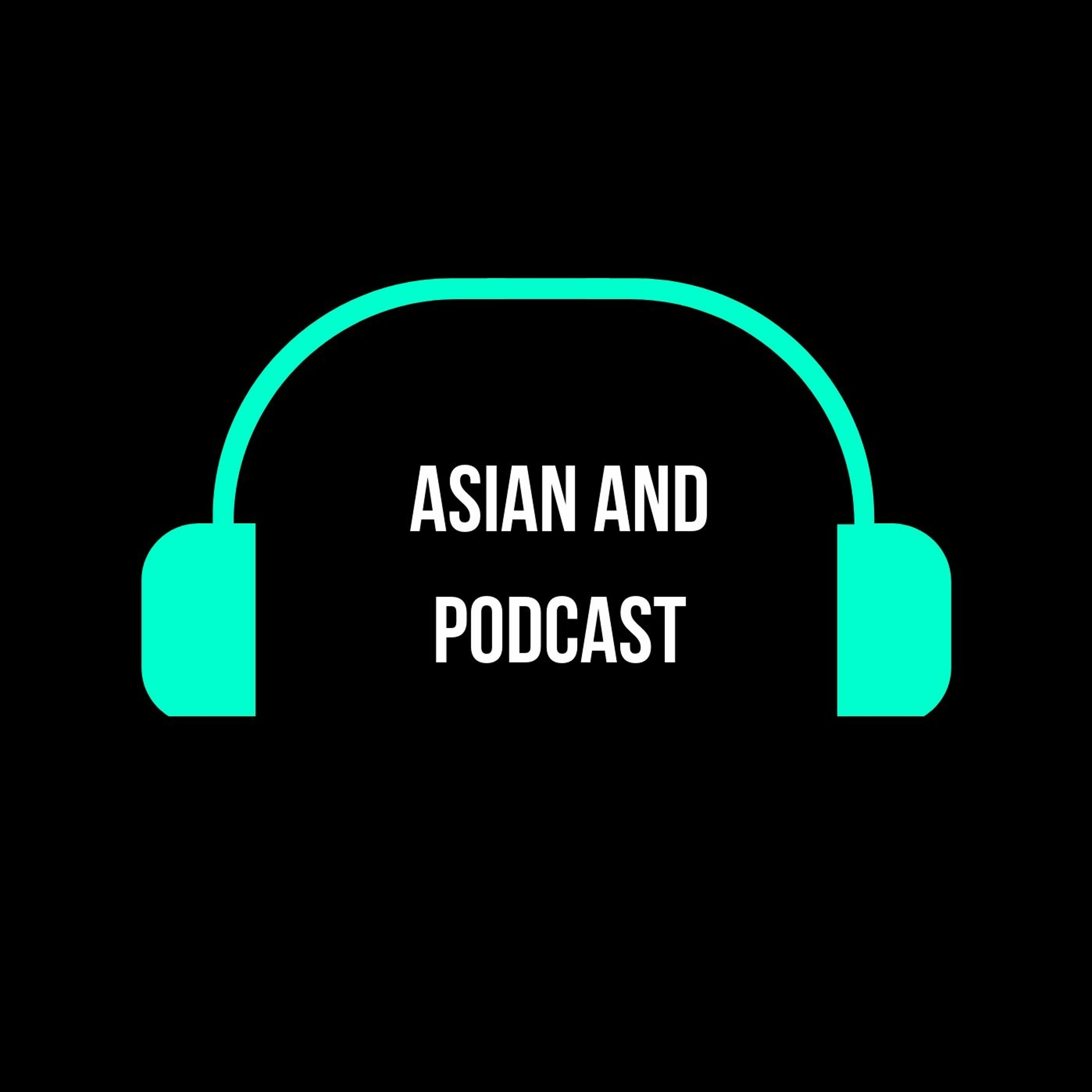 Ep 1 - Asian And Pop Culture episode artwork