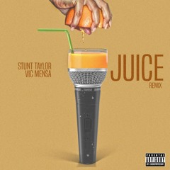 Juice (Remix) Feat Vic Mensa