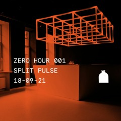 Zero Hour 001: Split Pulse