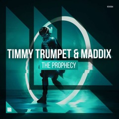 Timmy Trumpet & SCNDL- 4 The Prophecy (Grossy Mash)