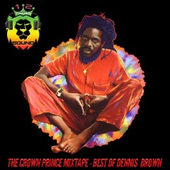 The Crown Prince Mixtape - Best Of Dennis Brown