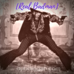 Real Badman Riddim - Reggae Dancehall