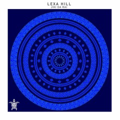LEXA HILL - JIKI DA RAI (AFRO MIX)