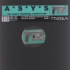 A*S*Y*S ‎– No More Fucking Rock' N Roll