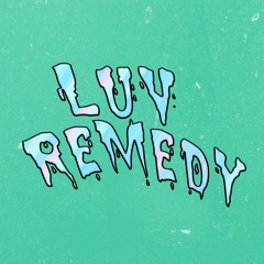 Luv Remedy [Free Beat]