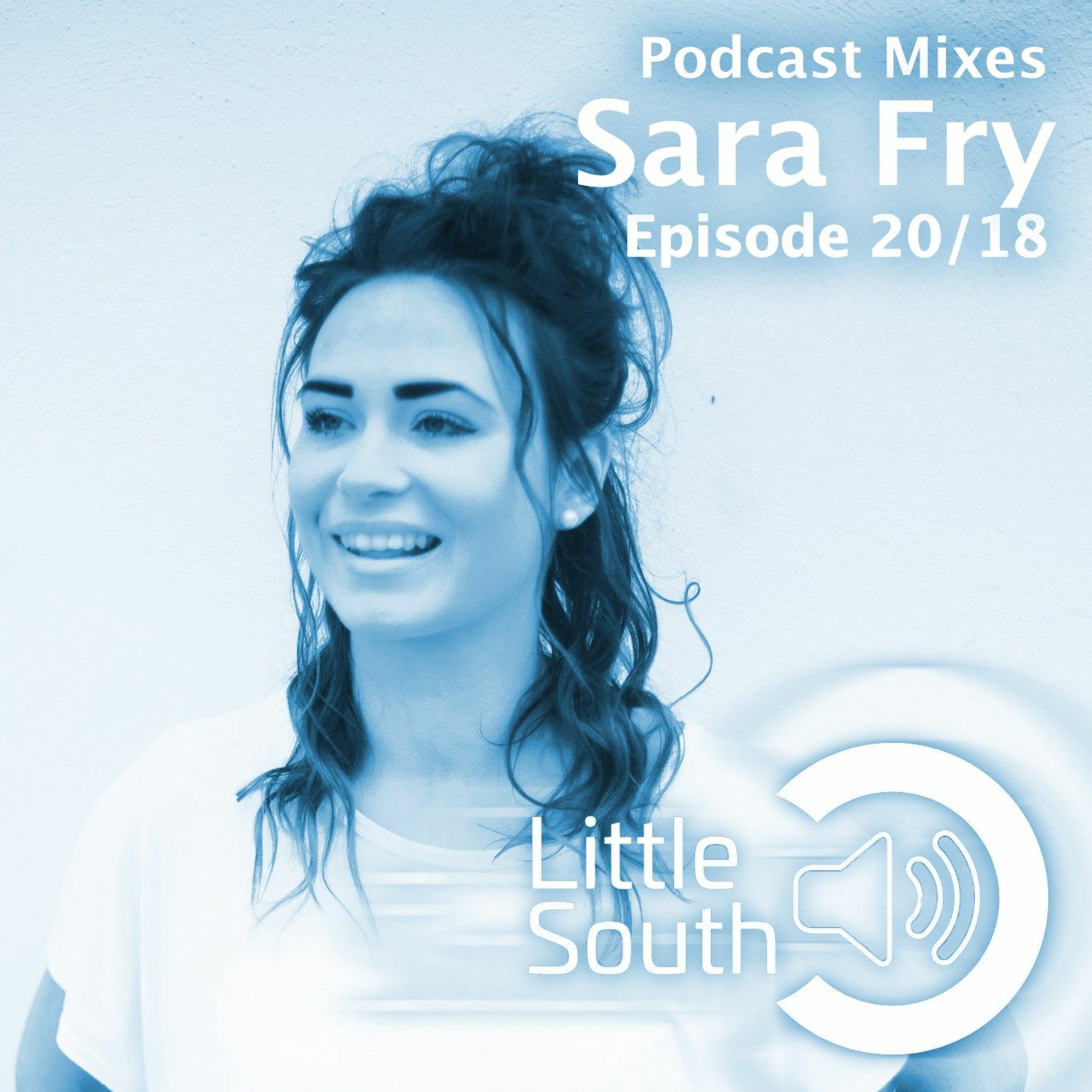 Episode 20/18 | Sara Fry | Podcast Mixes episode artwork