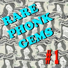 RARE PHONK GEMS #1