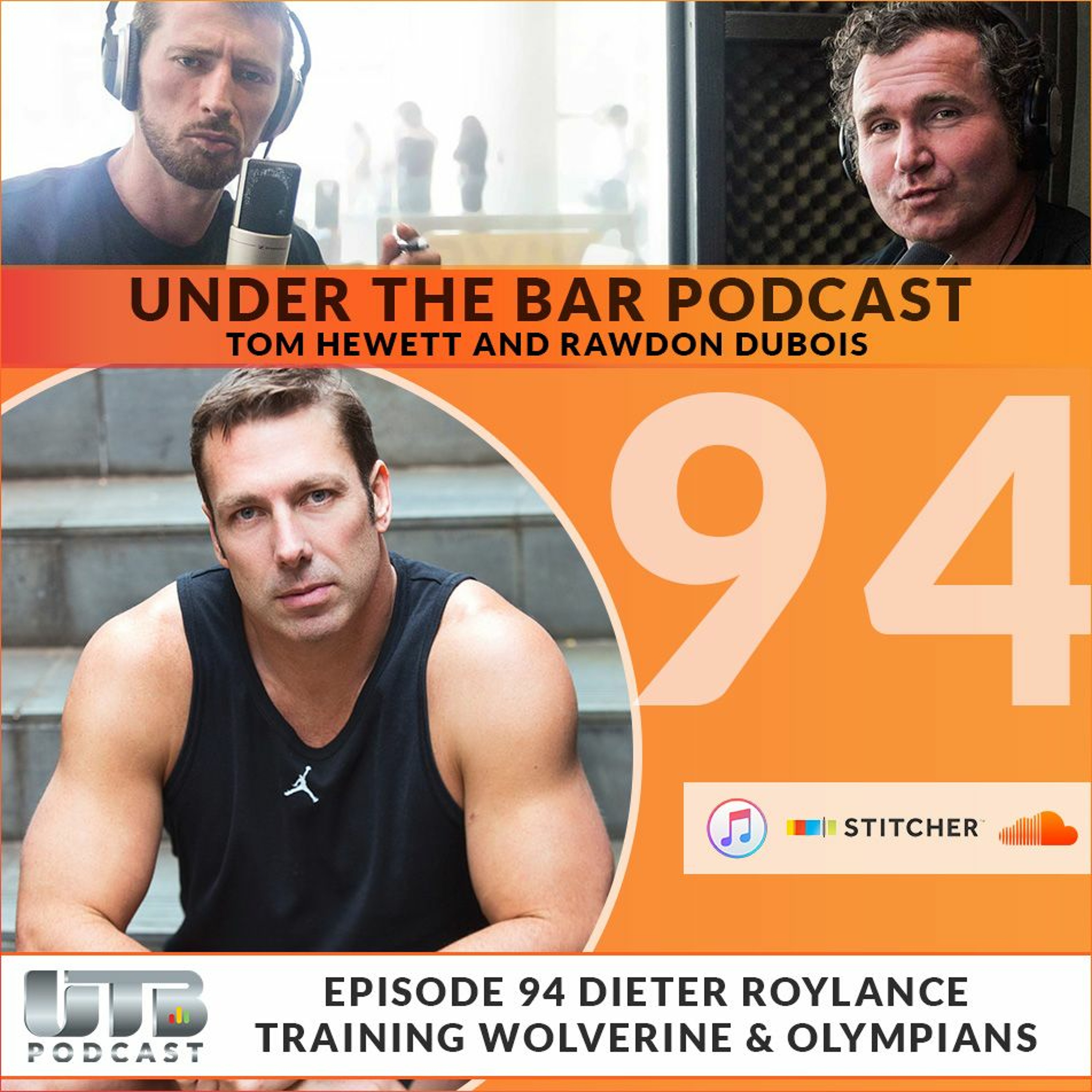 Dieter Roylance - Training Wolverine & Olympians on Ep. 94 of UTB Podcast episode artwork