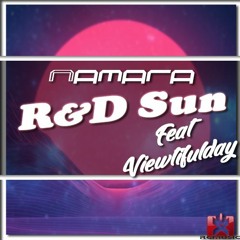 R&D S U N - Namara & Viewtifulday (Radio Edit)[RG Music Records Release]