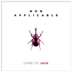 Came To Jack (Dash One Remix)