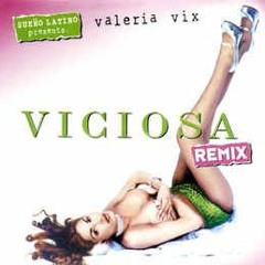 Valeria Vix - Viciosa  - Frank Valency Power Remix