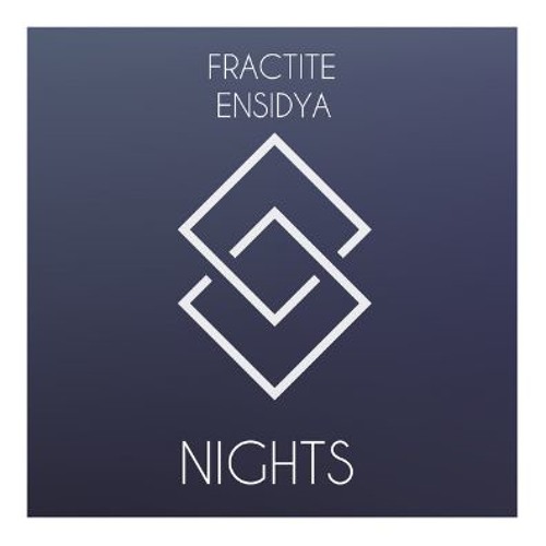 Ensidya, Fractite - Nights