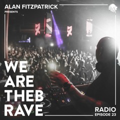We Are The Brave Radio 023