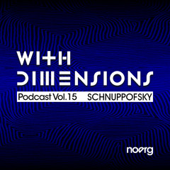 With Dimensions vol. 15 - Schnuppofsky