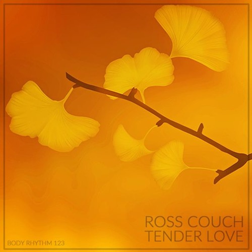 Stream Tender Love by Ross Couch | Listen online for free on