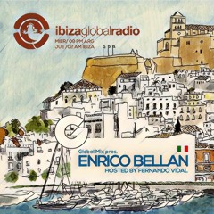 ENRICO BELLAN - GLOBAL MIX @ IBIZA GLOBAL RADIO  Hosted By FERNANDO VIDAL