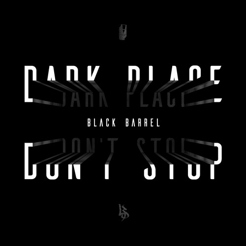 Black Barrel - Don't Stop