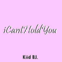 ICantHoldYou