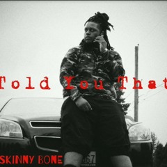 Told You That Prod. By Mason Taylor