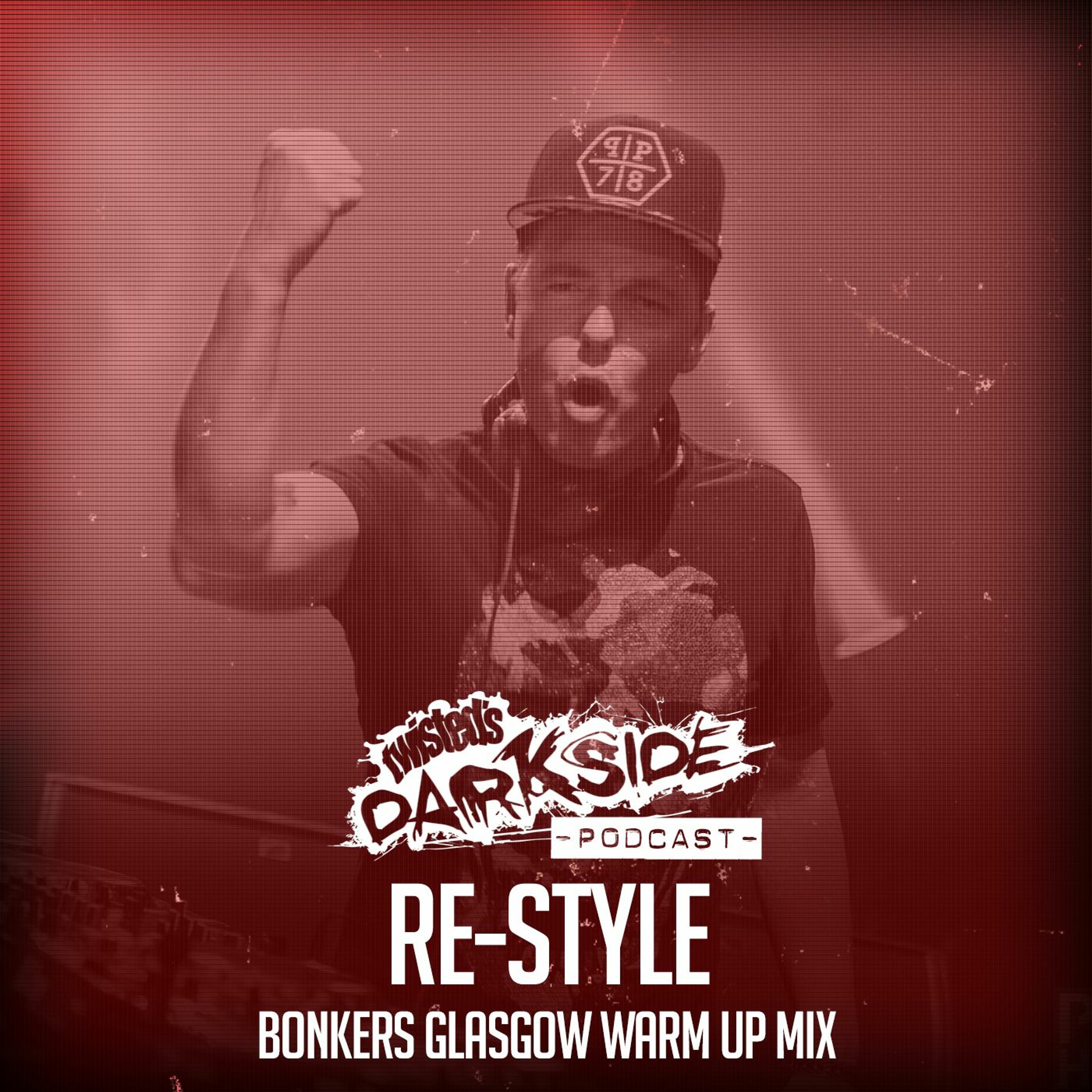 Twisted's Darkside Podcast 297 - RE-STYLE - Bonkers Warm Up Mix