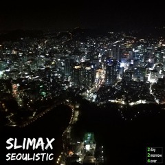 Slimax - Seoulistic
