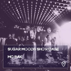 Sugar Moods Showcase w/ MC BAK Oct 18