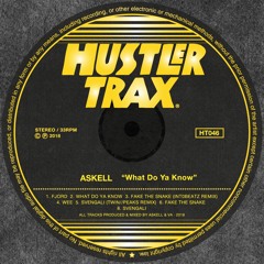 [HT046] Askell - What Do Ya Know EP Incl. Intr0beatz & Twin//Peaks Rmx