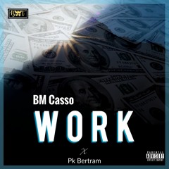 Casso x PK - Work (Pull Up)
