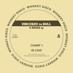Vincenzo de Bull - 4 KICKS EP [Whiskey Disco WD60]